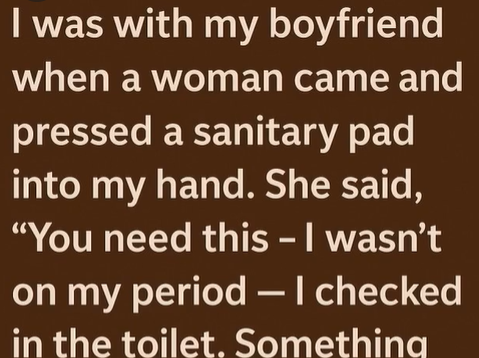 “She Gave Me a Sanitary Pad — What I Found Inside Changed Everything”