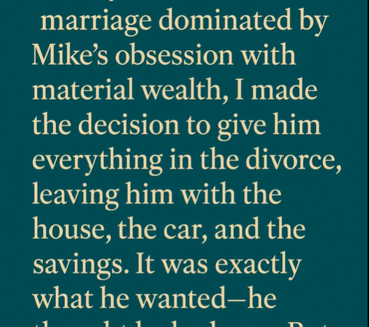 My Ex Took the House, the Car & All Our Money — And I Let Him, Because It Was My Plan All Along