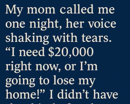 My Mother Lied to Me for $20,000—And the Truth Hurt More Than the Debt