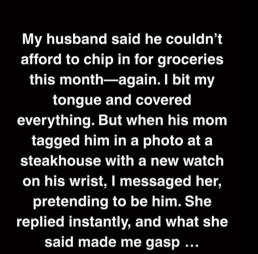 My Husband Said He Was Broke… Until His Mom Tagged Him at a Steakhouse