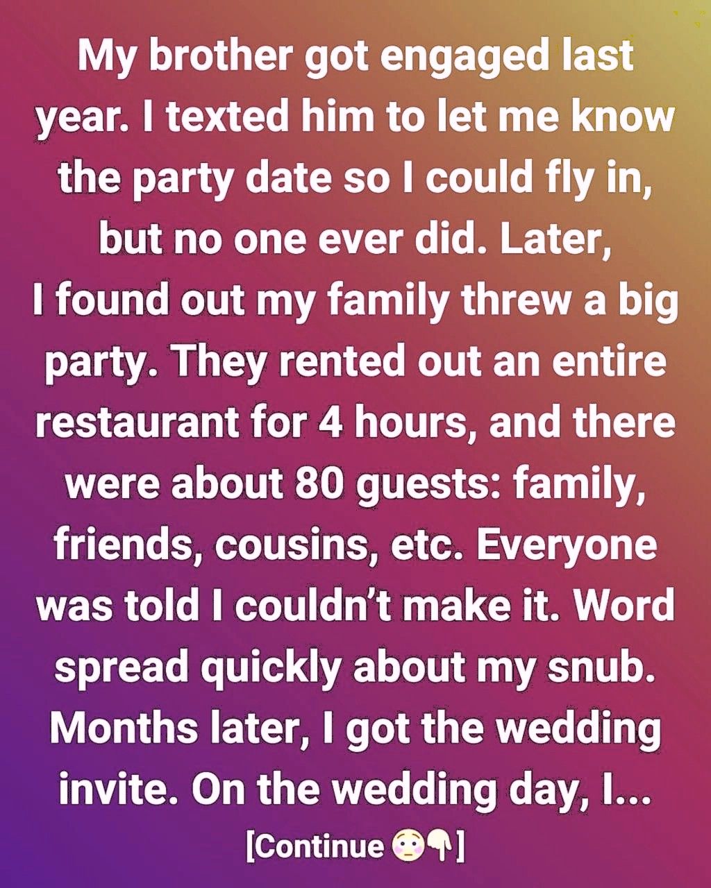 My Family Excluded Me From My Brother’s Engagement, So I Got My Revenge